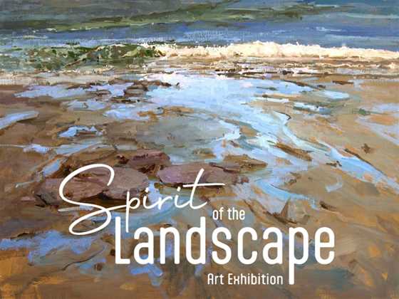 Spirit of the landscape art exhibition by Plein Air Down Under