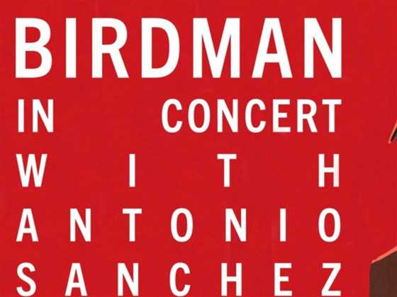 Birdman Live in Concert with Antonio Sanchez