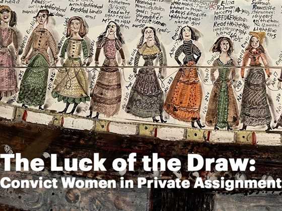 The Luck of the Draw: convict women in private assignment 