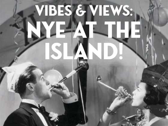 Vibes & Views: NYE at The Island