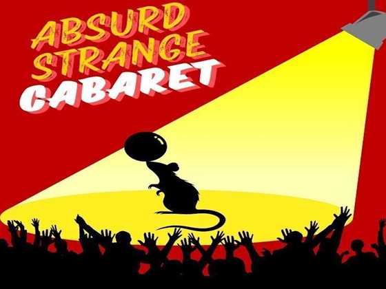 Absurd strange cabaret 